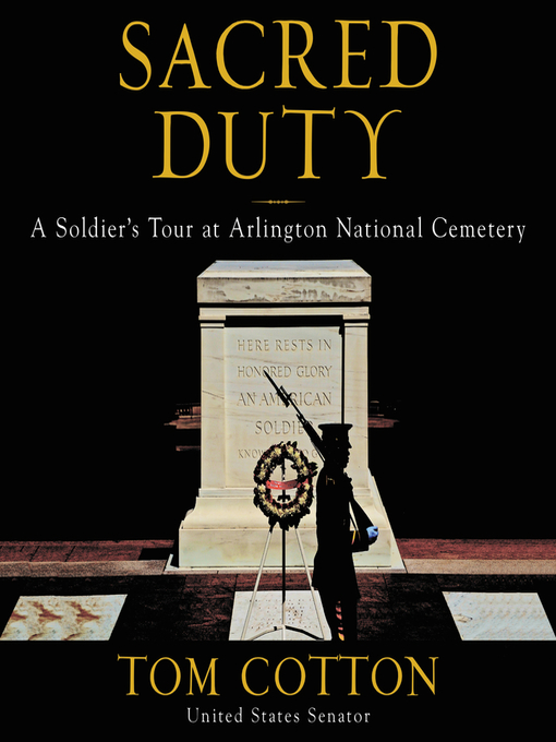 Title details for Sacred Duty by Tom Cotton - Available
